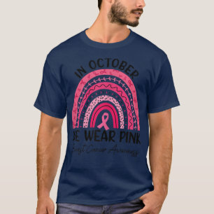 Womens In October We Wear Pink Ribbon Breast Cance T-Shirt