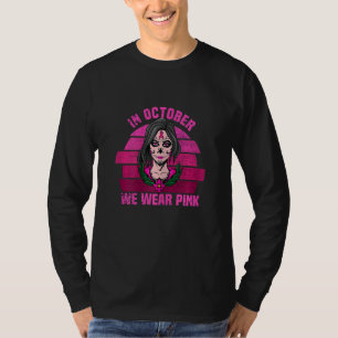 Womens In October we wear pink Ribbon Spooky Woman T-Shirt