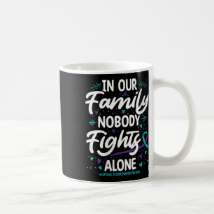 Womens In Our Family Nobody National Suicide Preve Coffee Mug