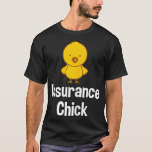 Womens Insurance Chick Insurance Broker Insurance T-Shirt