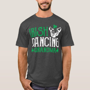 Womens Irish Dancing Grandma Irish Step Dancer Wom T-Shirt