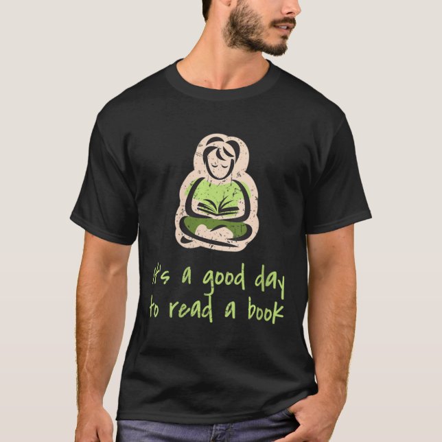Womens Its A Good Day To Read A Book Green Bookwor T-Shirt (Front)