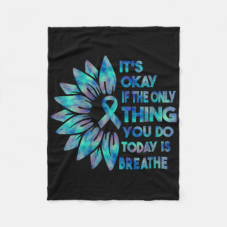 Womens Its Okay If The Only Thing You Do Today Is  Fleece Blanket