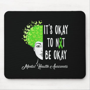Womens Its Okay To Not Be Okay Butterfly Mental He Mouse Pad