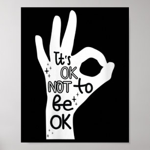 Womens Its Okay To Not Be Okay Hand Suicide Preven Poster