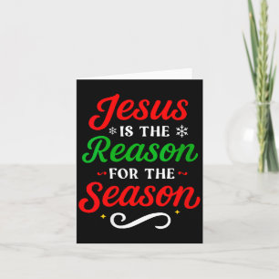 Womens Jesus Is The Reason For The Season Christia Card