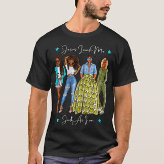 Womens Jesus Loves Me Just As You Are Religious Fa T-Shirt