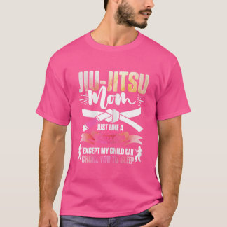 Womens Jiu-Jitsu Mum My Child Can Choke You To Sle T-Shirt