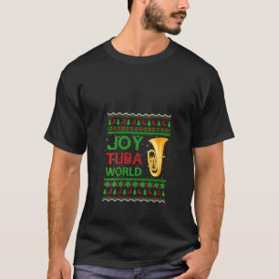 Womens Joy Tuba World Music Xmas Ugly Tuba Chris T-Shirt