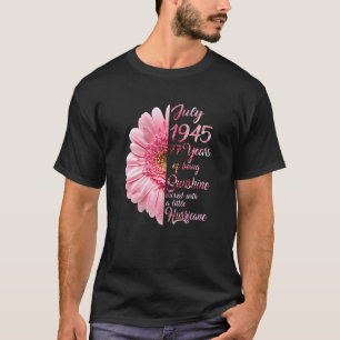 Womens July Girl 1945 77 Years Old 77th Birthday T-Shirt