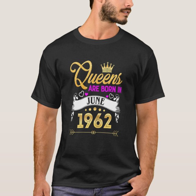 Womens June 1962  60 Years Old 60th Birthday Queen T-Shirt (Front)