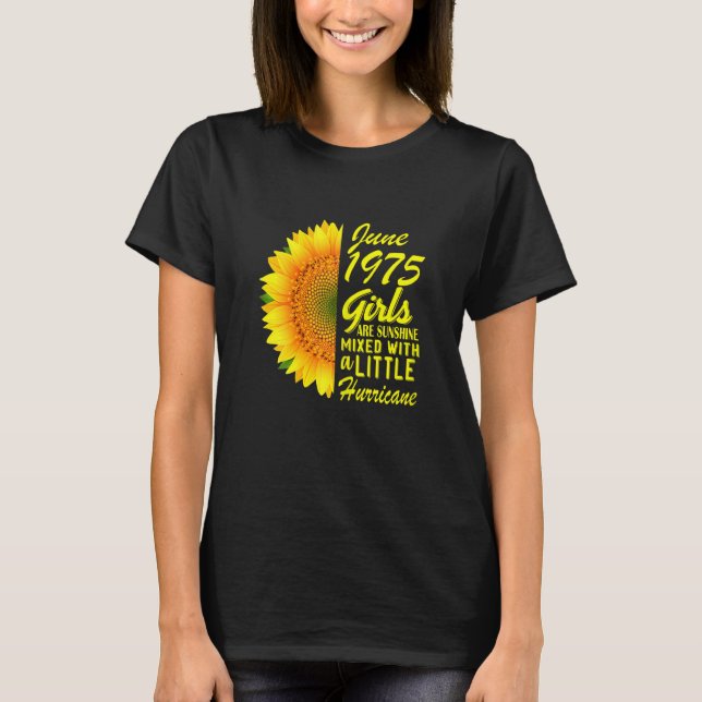 Womens June Girls 1975  Sunflower 47th Birthday T-Shirt (Front)