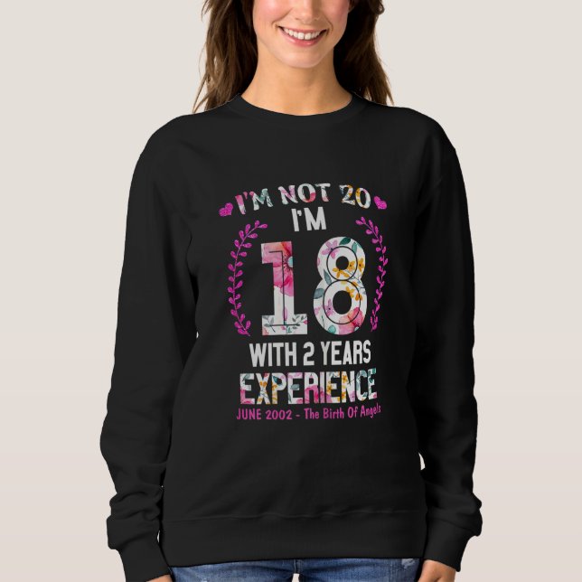 Womens June Girls 2002 20 Birthday 20 Years Old I' Sweatshirt (Front)