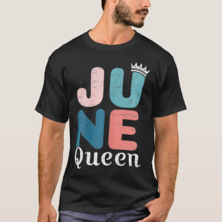 Womens June Queen birthday1 T-Shirt