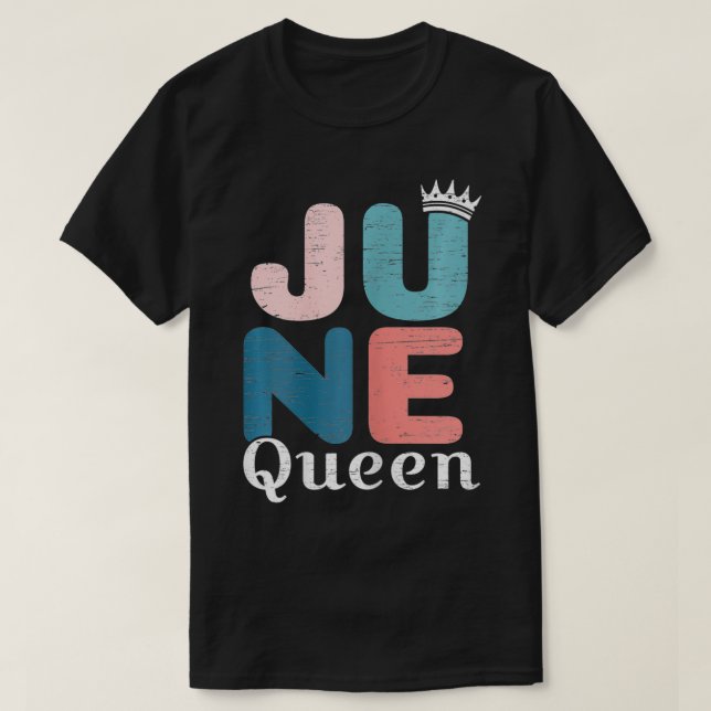 Womens June Queen birthday  T-Shirt (Design Front)