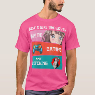 Womens Just A Girl Who Loves Anime Gaming And Sket T-Shirt