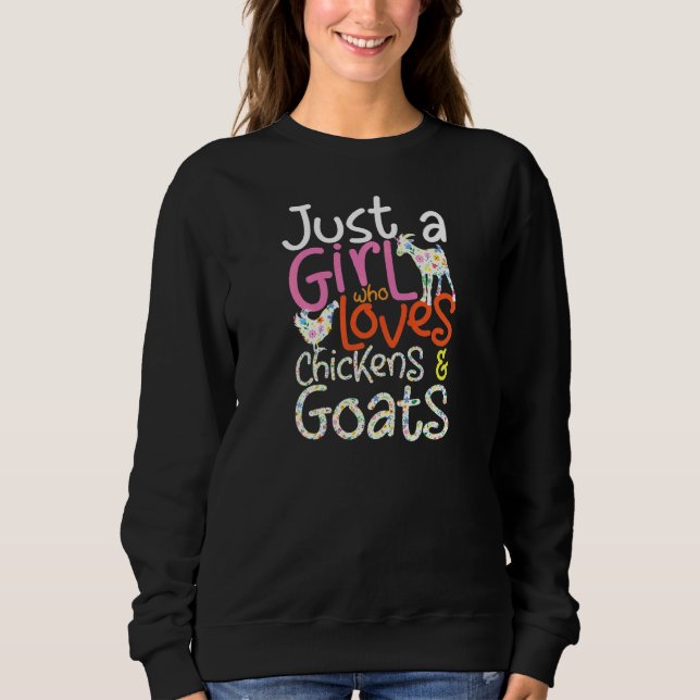 Womens Just A Girl Who Loves Chickens & Goats Farm Sweatshirt (Front)