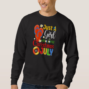 Womens Just A Girl Who Loves Christmas In July  Gi Sweatshirt