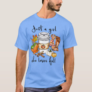 Womens Just A Girl Who Loves Fall Pumpin Spice Lat T-Shirt