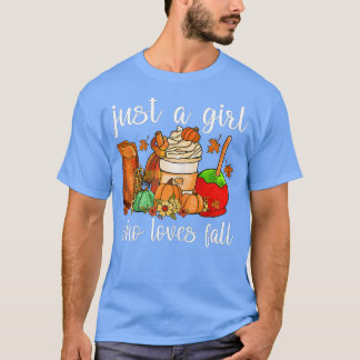 Womens Just A Girl Who Loves Fall Pumpin Spice Lat T-Shirt