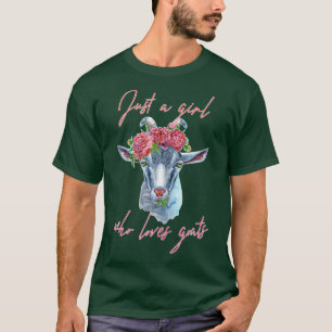 Womens Just a Girl who Loves Goats Funny Goat Farm T-Shirt