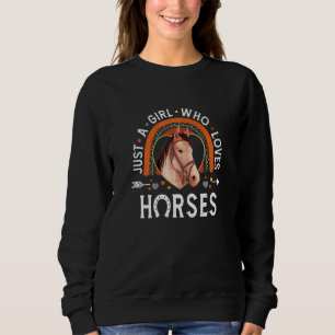 Womens Just A Girl Who Loves Horses Rainbow Appare Sweatshirt