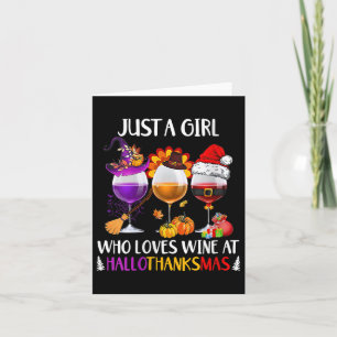 Womens Just A Girl Who Loves Wine At Hallothanksma Card