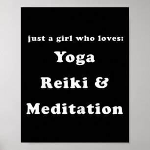 Womens Just A Girl Who Loves Yoga Reiki And Medita Poster