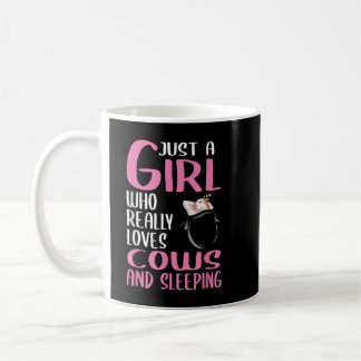 Womens Just A Girl Who Really Loves Cows And Sleep Coffee Mug