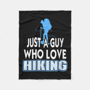 Womens Just A Guy Who Loves Hiking Outdoor Trail E Fleece Blanket