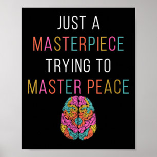 Womens Just A Masterpiece Mental Health Awareness Poster