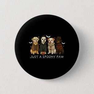 Womens Just A Spooky Paw Funny Halloween Dog 6 Cm Round Badge