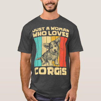 Womens Just A Woman Who Loves Corgis Vintage Corgi T-Shirt