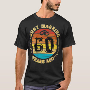 Womens Just Married 60 Years Ago Romantic 60th Wed T-Shirt
