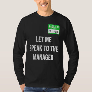Womens  Karen Costume  Let Me Speak To The Manager T-Shirt