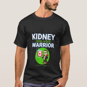 Womens Kidney Dialysis Warrior Hemodialysis Patien T-Shirt