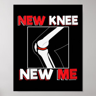 Womens Knee Surgery Recover Quote Gift - New Me V- Poster