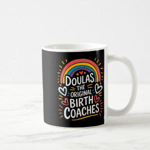 Womens Labour Midwife Postpartum Doula Quote For Coffee Mug