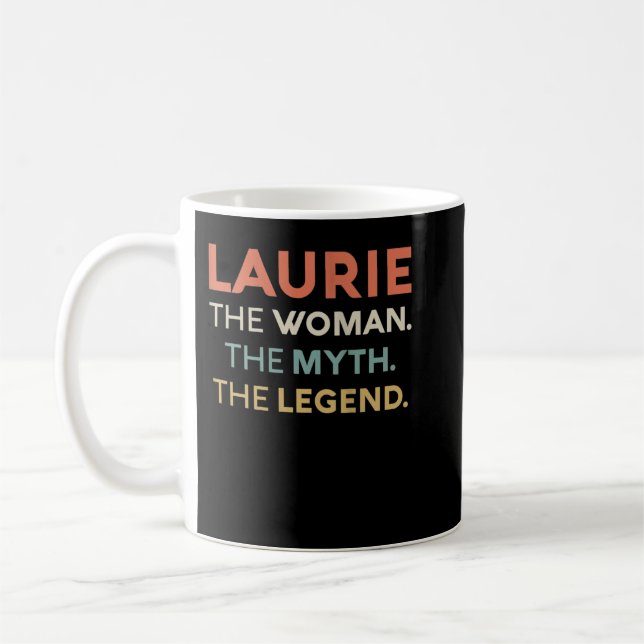 Womens Laurie The Woman The Myth Legend Name Perso Coffee Mug (Left)