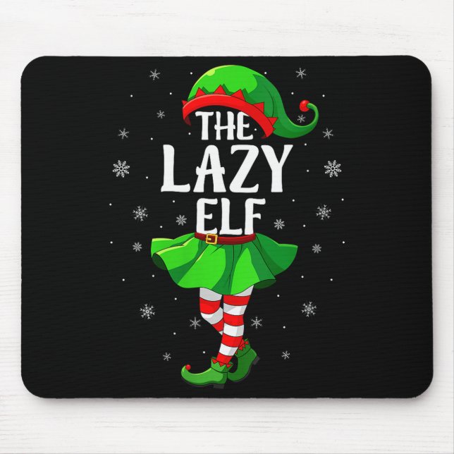 Womens Lazy Elf Christmas Girls Women Elf Squad Xm Mouse Pad (Front)