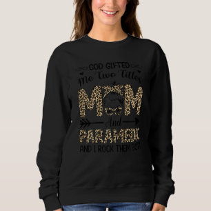 Womens Leopard I Have Two Titles Mum Paramedic Mot Sweatshirt