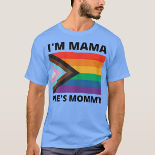 Womens Lesbian Mum Gifts Gay Pride I'm Mama She's T-Shirt