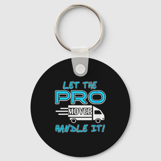 Womens Let The Pro Mover Handle It Funny Moving Da Key Ring (Front)