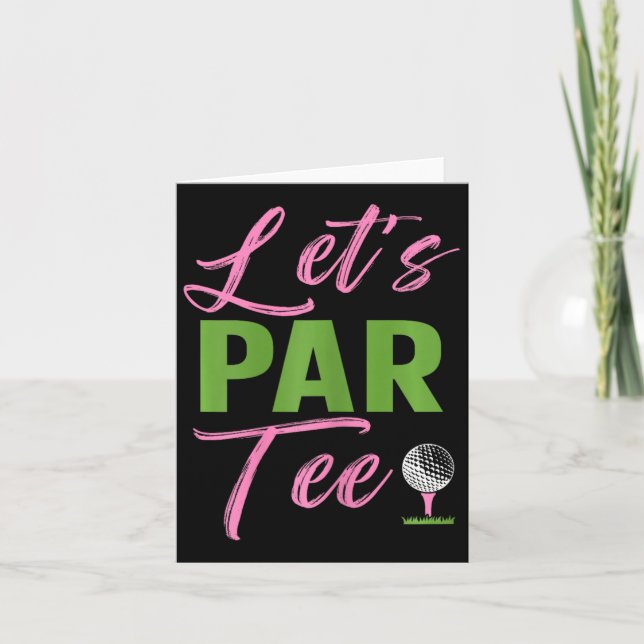 Womens Let's Par Funny Golf Golfer Girl Women Golf Card (Front)