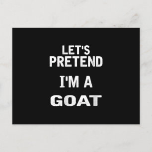 Womens Lets Pretend Im a Goat Funny Halloween Invitation Postcard