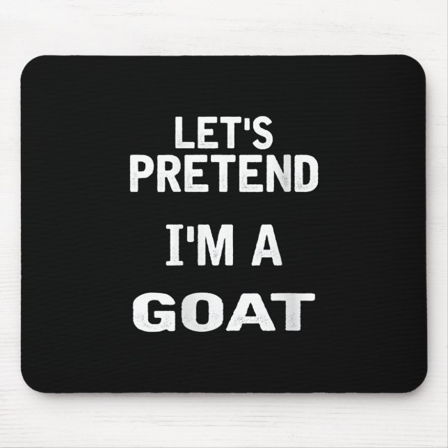 Womens Lets Pretend Im a Goat Funny Halloween Mouse Pad (Front)