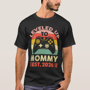 Womens Leveling Up To Mommy 2026 First Time Mom 20 T-Shirt