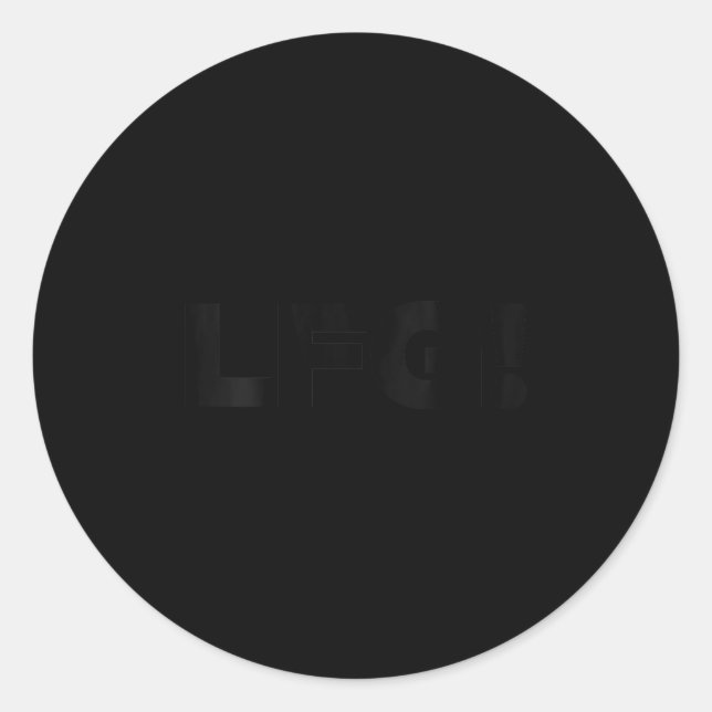 Womens Lfg Motivational Bold Design For Srts And G Classic Round Sticker (Front)