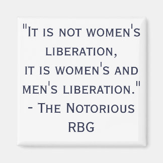 Women's Liberation RBG Quote Magnet