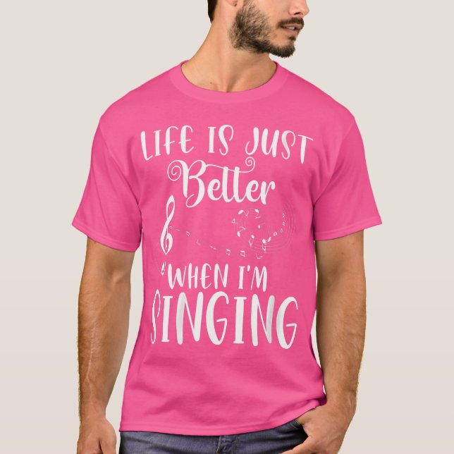 Womens Life Is Better When I'M Singing Opera Sing  T-Shirt (Front)